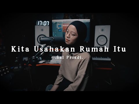 Kita Usahakan Rumah Itu - Sal Priadi ( cover )