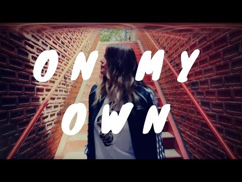 On My Own (Official Music Video)