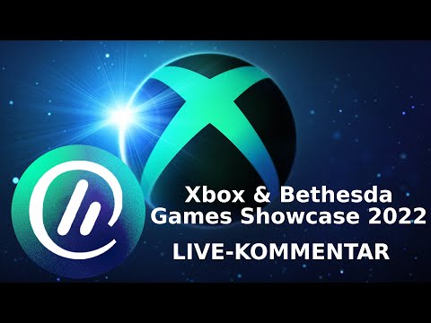 Xbox &amp; Bethesda Games Showcase 2022 | LIVE-KOMMENTAR