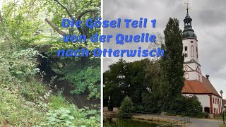 Die Gösel Teil 1 von der Quelle nach Otterwisch