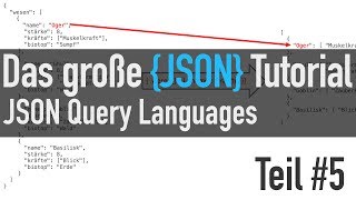 JSON Query Languages - Das große JSON Tutorial #5
