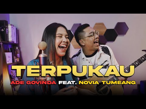 Ade Govinda feat. Novia Tumeang - Terpukau (Cover)