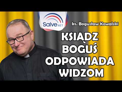 Pytania i odpowiedzi, czyli Ksiądz Boguś wyjaśnia wątpliwości widzów #124