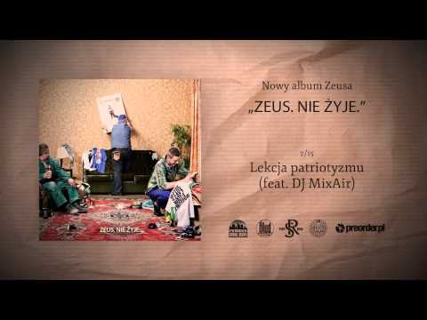 07. Zeus - Lekcja patriotyzmu (prod. Zeus) (feat. DJ MixAir)