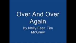 Nelly - Over And Over again ft. Tim McGraw