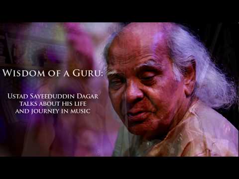 Wisdom of a Guru - Ustad Sayeeduddin Dagar