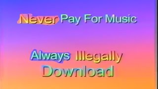 Download lagu NEVER PAY FOR MUSIC ALWAYS ILLEGALLY DOWNLOAD.mp4 mp3