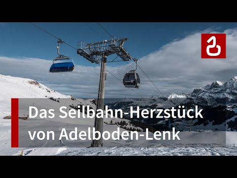 Kombibahn Geils - Hahnenmoos | Seilbahn-Herzstück von Adelboden-Lenk | Doppelmayr-Garaventa