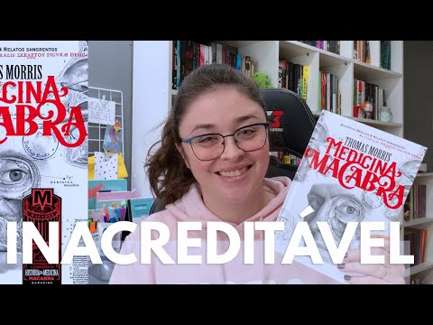 MEDICINA MACABRA (Thomas Morris) | A MEDICINA JÁ FOI MUITOOO BIZARRA!