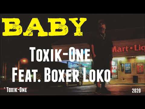 BABY - Toxik-One & Boxer Loko (Hi-Power)