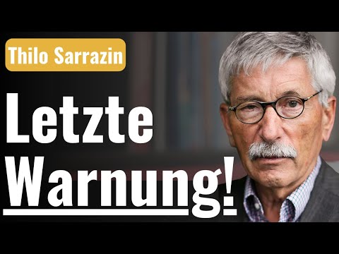 Thilo Sarrazin warns: Germany at the tipping point!
