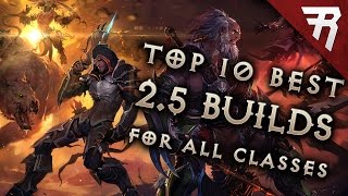Top 10 Best Builds for Diablo 3 2.5 Season 10 (All Classes, Tier List)
