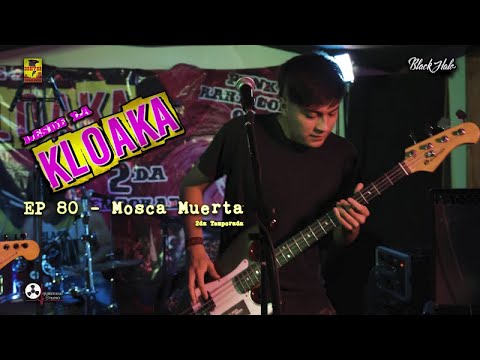 Mosca Muerta - Desde La Kloaka