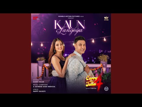 Kaun Langeya (From "Carry On Jatta 4") (Full Audio) — watch video