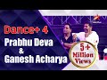Dance Plus 4 Prabhu Deva And Ganesh Acharya Millionviews