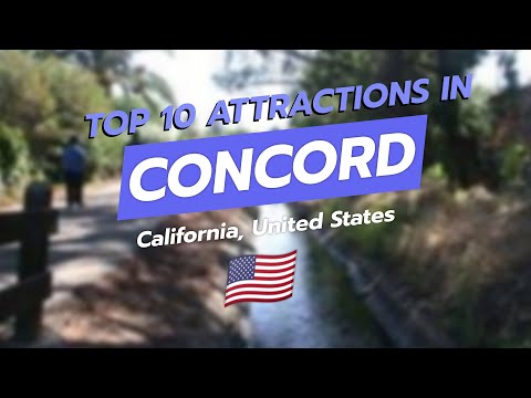 Top 10 Attractions in Concord, California 🌆✨