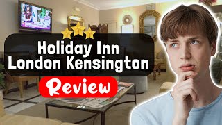 Holiday Inn London Kensington High St. by IHG Hotel Review - The Good, The Bad, 