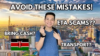 Kenya First Time : Dos and DON'Ts for Beginners (Nairobi Guide 2025 )