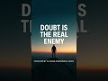 Doubt Is The Real Enemy By VJ Kumar Meaningful Music