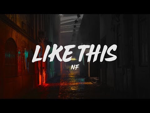 NF - Like This (Lyrics)