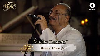 Mucho Corazón - Benny Moré Jr. - Noche, Boleros y Son