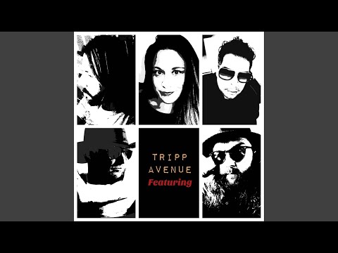 Somewhere In The Middle Of Nowhere - Tripp Avenue
