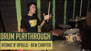 Atomic N&#39; Apollo - &quot;New Chapter&quot; Drum Playthrough