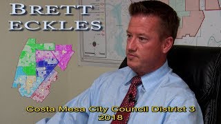 Brett Eckles – Candidate Costa Mesa City Council District 3 - 2018