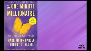 The One Minute Millionaire: The Enlightened Way to Wealth  Book Explained - Path to Prosperity 2022