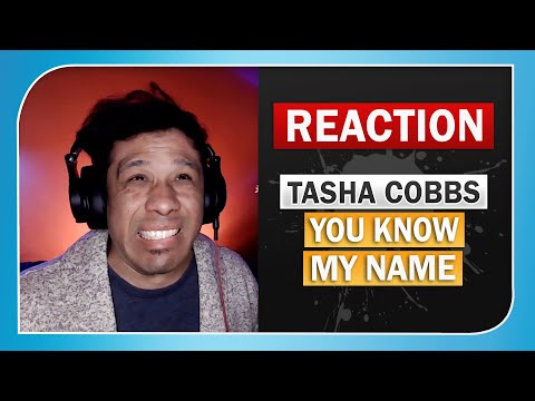 Reacciones de no cristianos a You Know My Name de Tasha Cobbs con Jimi Cravity y Leonardo Torres