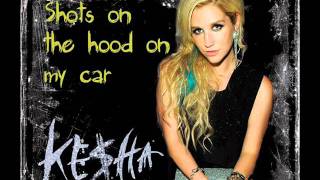 Ke$ha - Shots on the hood of my car (demo)