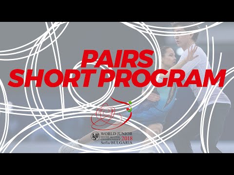 Pairs Short Program | 2018 ISU World Junior Figure Skating Championships - Sofia/BUL | #WorldJFigure