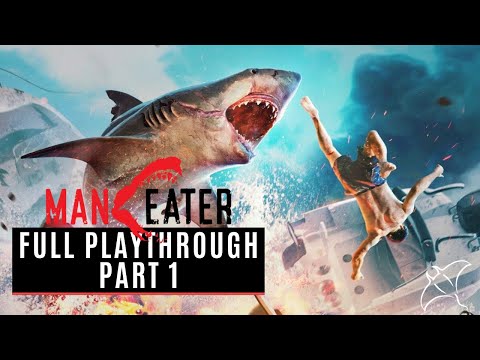 MANEATER Gameplay Walkthrough Part 1 – No Commentary