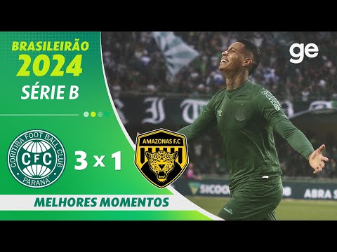 CORITIBA 3 X 1 AMAZONAS | MELHORES MOMENTOS | 31ª RODADA DO BRASILEIRÃO SÉRIE B 2024 | ge.globo