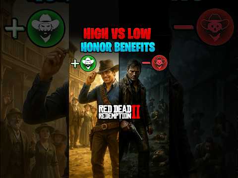 High Honor vs Low Honor in RDR2