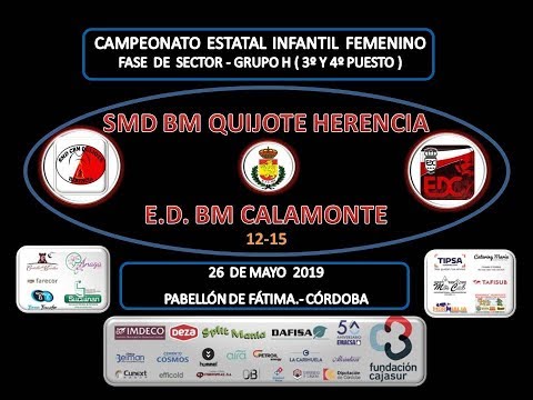 SMD BM QUIJOTE HERENCIA vs E.D. BM CALAMONTE INTERSECTOR NACIONAL INFANTIL FEMENINO 26-05-19.