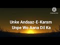 Andaaz-E-Karam Lyrics - Madhur Sharma, Moin, ER