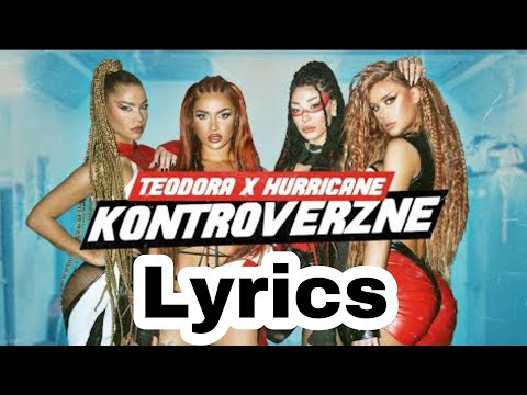 Hurricane x Teodora-Kontroverzne (LYRICS)