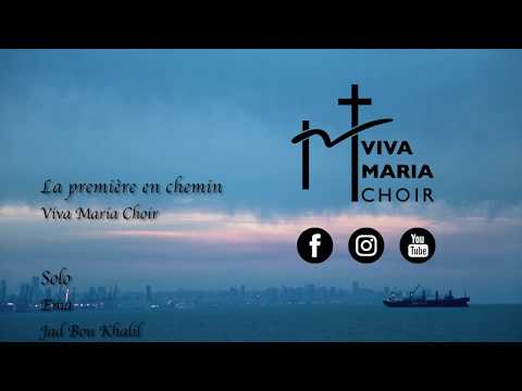 La Premiere En Chemin - Viva Maria Choir