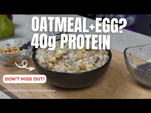 My 10-Minutes High Protein Oatmeal:40g of Protein to Stay Full For Hours 