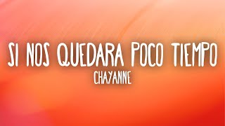 Chayanne - Si Nos Quedara Poco Tiempo (Letra/Lyrics)
