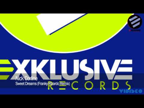 Nick Corline - Sweet Dreams (Franky Rizardo Remix)