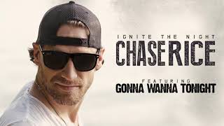 Chase Rice - Gonna Wanna Tonight
