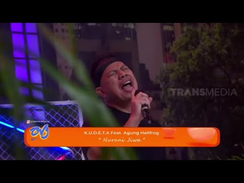 KUDETA Feat Agung Hellfrog - "Nurani Jiwa" | OPERA VAN JAVA (22/09/20) Part 5