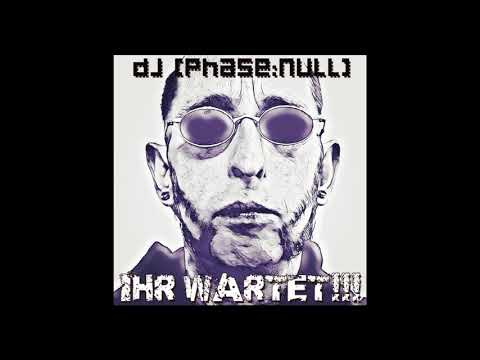 Projekt Phase Null - Ihr wartet!