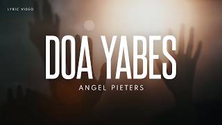 DOA YABES - ANGEL PIETERS [LYRIC VIDEO]