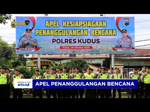 POLRES KUDUS TEGASKAN KOMITMEN KESIAPAN HADAPI BENCANA ALAM