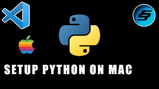 Setup Python Using Visual Studio Code On Mac | VSCode Python | Python Mac | Python 3
