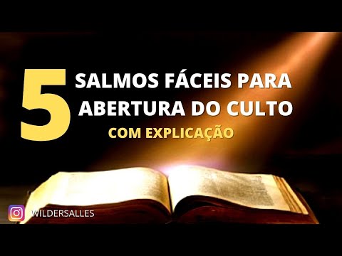 5 SALMOS PARA ABRIR O CULTO COM EXPLICAÇÃO