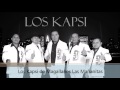 Los Kapsi Las Mañanitas